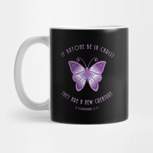 If Anyone Be In Christ, They Are A New Creation Mug